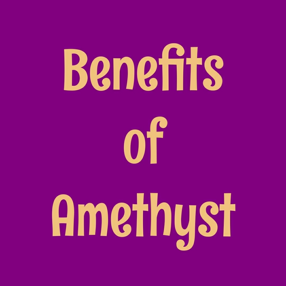 Benefits of Amethyst